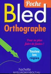 Bled Orthographe Poche (ISBN: 9782010003998)