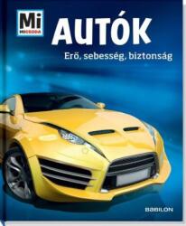Autók - Erő, sebesség, biztonság /Mi Micsoda (2016)