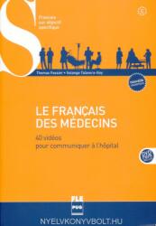 Le Francais des médecins: 40 vidéos pour communiquer a l'hôpital (ISBN: 9782706122477)