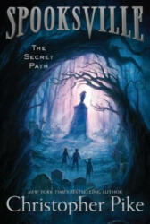 The Secret Path - Christopher Pike (ISBN: 9781481410496)