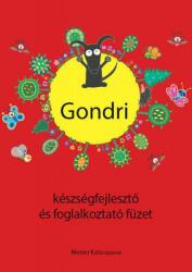 - Gondri készségfejlesztő és foglaloztató füzet (2016)