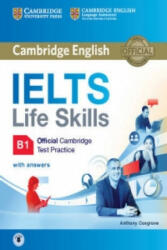 IELTS Life Skills Official Cambridge Test Practice B1 Student's Book with Answers and Audio - Anthony Cosgrove (ISBN: 9781316507155)