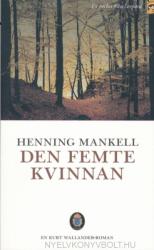 Henning Mankell: Den femte kvinnan (ISBN: 9789173431392)