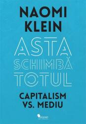 Asta schimba totul - Naomi Klein (ISBN: 9786068642307)