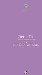 Opus Dei. Arheologia oficiului (ISBN: 9786068437736)