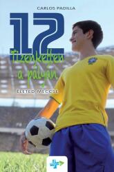 Tizenketten a pályán (2016)