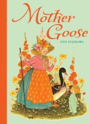 Mother Goose (ISBN: 9781402750649)