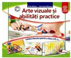 Arte vizuale și abilități practice. Caietul elevului pentru clasa a III-a (2016)