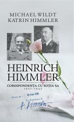 Heinrich Himmler. Corespondența cu soția sa (2016)