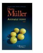 Animalul inimii - Herta Muller (ISBN: 9789736899973)