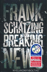 Frank Schätzing: Frank Schätzing: Breaking News (ISBN: 9783596030644)