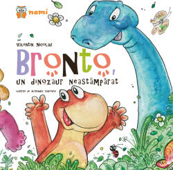 Bronto, un dinozaur neastamparat - Valentin Nicolau (ISBN: 9786067585902)