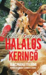 Ella Barrick: Halálos keringő (ISBN: 9789636355623)