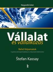 VÁLLALAT ÉS VÁLLALKOZÁS IV. KÖTET - BELSŐ FOLYAMATOK (2016)