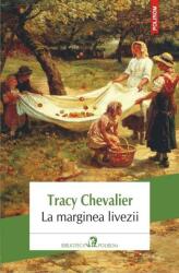 La marginea livezii - Tracy Chevalier (2016)