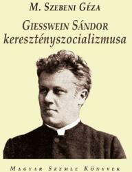 Geisswein sándor keresztényszocializmusa (ISBN: 9786155227042)