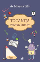 Tocanita pentru suflet - Dr. Mihaela Bilic (2016)