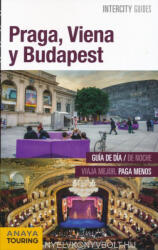 Inaki Gómez, Gabriel Calvo: Praga, Viena Y Budapest (ISBN: 9788499358062)