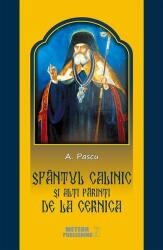 Sfântul Calinic şi alţi Părinţi de la Cernica (ISBN: 9786068653808)