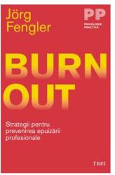 Burnout. Strategii pentru prevenirea epuizarii profesionale - Jorg Fengler (ISBN: 9786067196474)