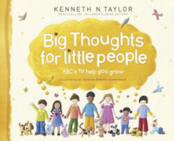 Big Thoughts for Little People - Kenneth N. Taylor, Andrea Petrlik Huseinovic (ISBN: 9781414333106)