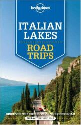 Lonely Planet Italian Lakes Road Trips - Lonely Planet, Cristian Bonetto, Belinda Dixon, Duncan Garwood, Paula Hardy, Donna Wheeler (ISBN: 9781760340537)