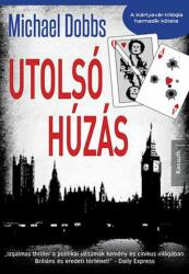 Michael Dobbs - Utolsó húzás (2016)