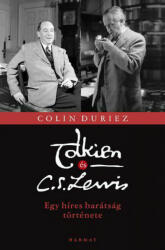 Colin Duriez: Tolkien és C. S. Lewis (2016)