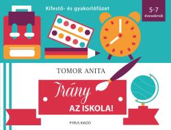 Irány az iskola! - Kifestő- és gyakorlófüzet (2016)