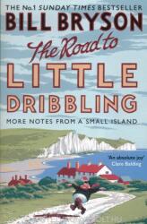 Road to Little Dribbling - Bill Bryson (ISBN: 9780552779838)