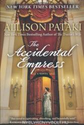 The Accidental Empress (ISBN: 9781476794747)