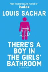 There's a Boy in the Girls' Bathroom - Louis Sachar (ISBN: 9781408869109)