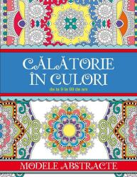 Calatorie in culori - Modele Abstracte (2016)