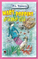 Mary Poppins deschide usa - P. L. Travers (ISBN: 9786066098533)