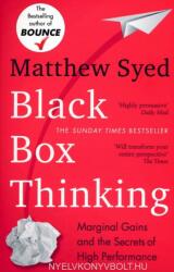 Black Box Thinking - Matthew Syed (ISBN: 9781473613805)