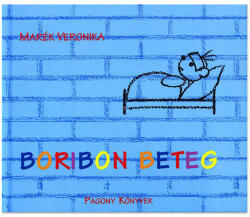 Boribon este bolnav - carte de povești în lb. maghiară (2016)