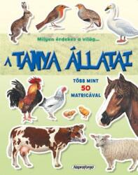 Milyen érdekes a világ… A tanya állatai (ISBN: 9789634457664)
