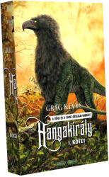 Greg Keyes Hangakirály - I. kötet (ISBN: 9789633951071)