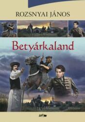 Betyárkaland (ISBN: 9789632673134)