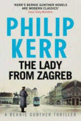 The Lady From Zagreb - Philip Kerr (2016)