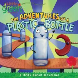 Adventures of a Plastic Bottle - Alison Inches (ISBN: 9781416967880)