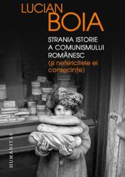 Strania istorie a comunismului românesc (ISBN: 9789735052782)