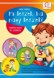 Mi leszel, ha nagy leszel? (2016)