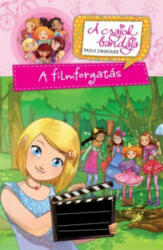 A filmforgatás /A csajok bandája (ISBN: 9786155611131)