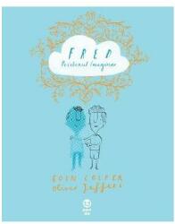 Fred. Prietenul imaginar - Eoin Colfer (ISBN: 9786068780184)