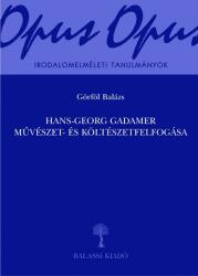 Hans-Georg Gadamer művészet- és költészetfelfogása (2016)