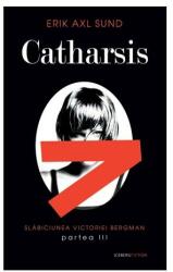 Catharsis. Seria Slabiciunea Victoriei Bergman (ISBN: 9786066098502)