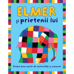 Elmer Si Prietenii, David Mckee - Editura Pandora-M (ISBN: 9786068780634)