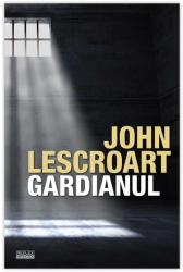 GARDIANUL (ISBN: 9786069398647)
