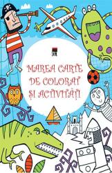 Marea carte de colorat si activitati (ISBN: 9786066096676)